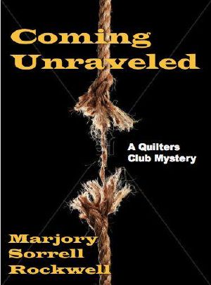 [Quilters Club Mysteries 01] • 3 Coming Unraveled